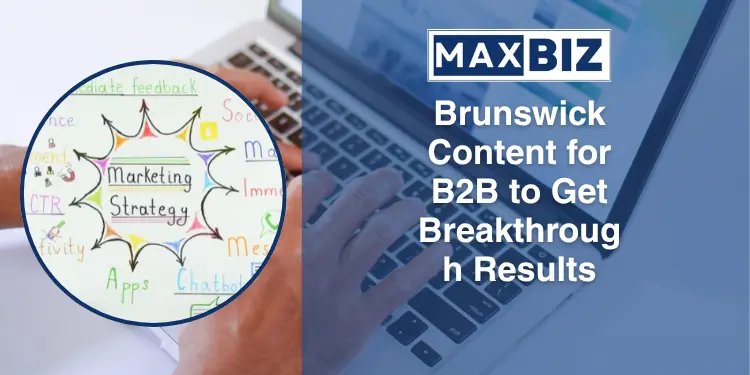 Brunswick Content for B2B to Get Breakthrough Results Brunswick Content for B2B to Get Breakthrough Results